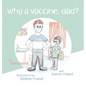 Why a Vaccine, Dad? - Hardcover