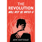 The Revolution Will Not Be Rated G: A Romance - Paperback