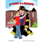 My Mommy is a Firefighter - Hardcover