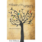 The Fruit of the Spirit: A Bible Study for Tweens (Preteens) - Paperback