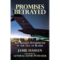 Promises Betrayed: An Afghan Interpreter at The Fall of Kabul - Paperback
