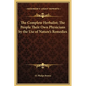 The Complete Herbalist; The People Their Own Physicians by the Use of Nature's Remedies - Hardcover