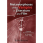 Metamorphoses of the Vampire in Literature and Film: Cultural Transformations in Europe, 1732-1933 - Paperback