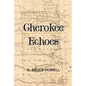 Cherokee Echoes: Tales of Northeastern Oklahoma - Paperback