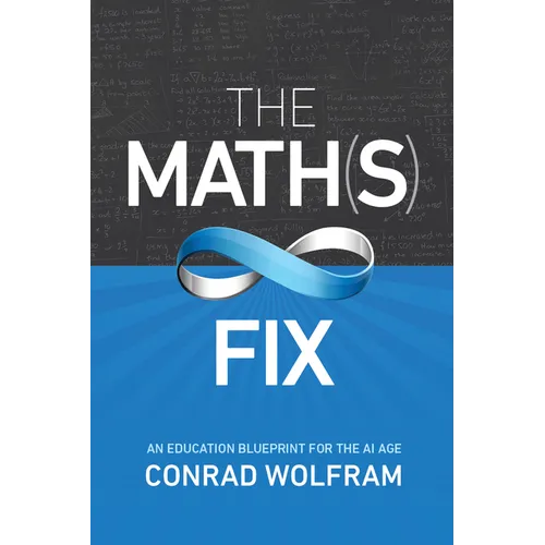 Math(s) Fix: An Education Blueprint for the AI Age - Hardcover