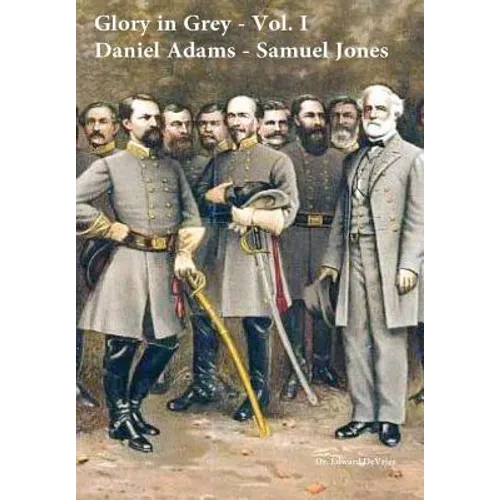 Glory in Grey - Volume I - Hardcover