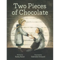 Two Pieces of Chocolate - Hardcover