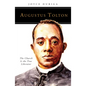 Augustus Tolton: The Church Is the True Liberator - Paperback