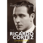 The Magnificent Heel: The Life and Films of Ricardo Cortez - Paperback