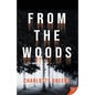 From the Woods - Paperback