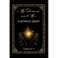My Demons and Me: an Alchemist's Journey - Paperback