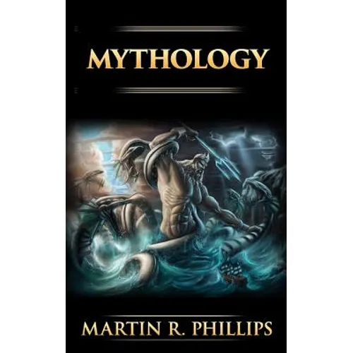 Mythology: The Ancient Secrets of the Greeks, Egyptians, Vikings, and the Norse - Paperback