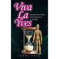 Viva La Yves: Sensual Brain Food and Experiences in Thought - Hardcover