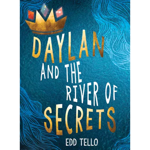 Daylan and the River of Secrets - Library Binding