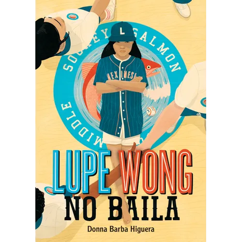 Lupe Wong No Baila (Lupe Wong Won't Dance) - Library Binding