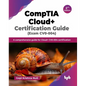 CompTIA Cloud+ Certification Guide (Exam CV0-004): A comprehensive guide for Cloud+ CV0-004 certification - 2nd Edition - Paperback