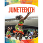 Juneteenth - Library Binding