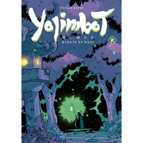 Yojimbot Volume 2: Nights of Rust - Paperback