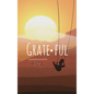 Grateful: A Gratitude Journal: A Gratitude - Hardcover