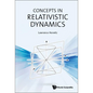 Concepts in Relativistic Dynamics - Hardcover