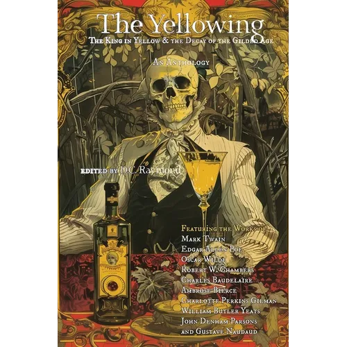The Yellowing: The King in Yellow & the Decay of the 19th Century - Paperback