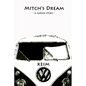 Mitch's Dream: a surfer story - Paperback