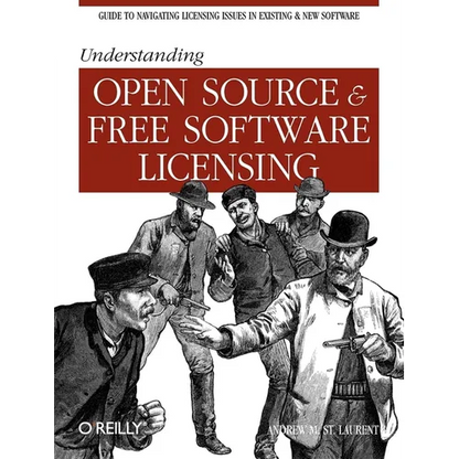Understanding Open Source & Free Software Licensing - Paperback