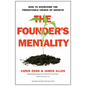 The Founder's Mentality: How to Overcome the Predictable Crises of Growth - Hardcover