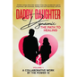 Daddy Daughter Dynamic: The Path to Healing - Paperback