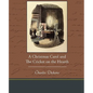 A Christmas Carol and the Cricket on the Hearth - Paperback