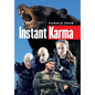 Instant Karma - Hardcover