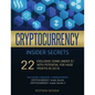 Cryptocurrency Insider Secrets: 2 Manuscripts - 22 Exclusive Coins Under $1 with Potential for Huge Profits in 2018 - Paperback