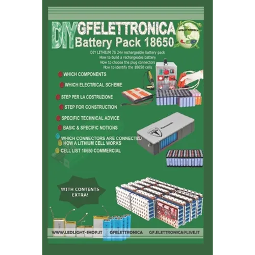 How to build a rechargeable battery: How to build a rechargeable battery, How to choose the plug connectors, How to identify the 18650 cells - Paperback