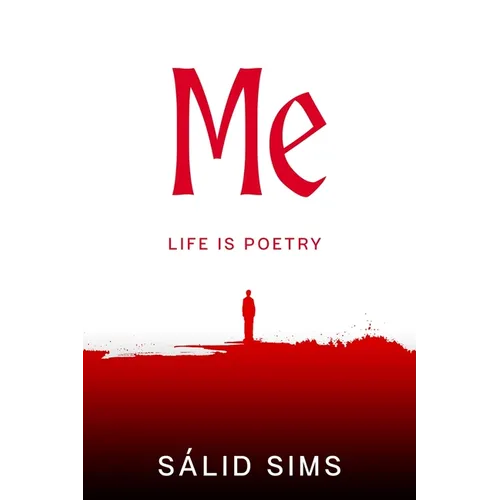 ME "Life Is Poetry" - Paperback