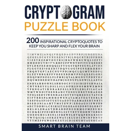 Cryptogram Puzzle Book: 200 Inspirational Cryptoquotes to Keep You Sharp and Flex your Brain - Paperback