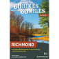 60 Hikes Within 60 Miles: Richmond: Including Williamsburg, Fredericksburg, and Charlottesville - Hardcover