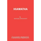 Hiawatha - Paperback