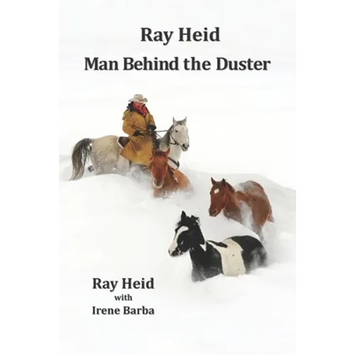 Ray Heid Man Behind the Duster - Paperback
