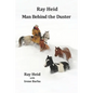 Ray Heid Man Behind the Duster - Paperback