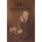 Man - The Dwelling Place of God - Paperback