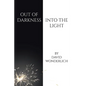 Out of Darkness Into the Light - Paperback