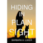 Hiding in Plain Sight - Paperback