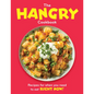 The Hangry Cookbook: Recipes for When You Need to Eat Right Now! - Hardcover