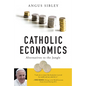 Catholic Economics: Alternatives to the Jungle - Paperback