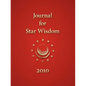 Journal for Star Wisdom 2010 - Paperback