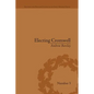 Electing Cromwell: The Making of a Politician - Paperback