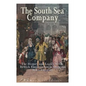 The South Sea Company: The History of the British Empire's South American Stock Company - Paperback