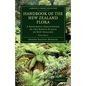 Handbook of the New Zealand Flora: A Systematic Description of the Native Plants of New Zealand and the Chatham, Kermadec's, Lord Auckland's, Campbell - Paperback