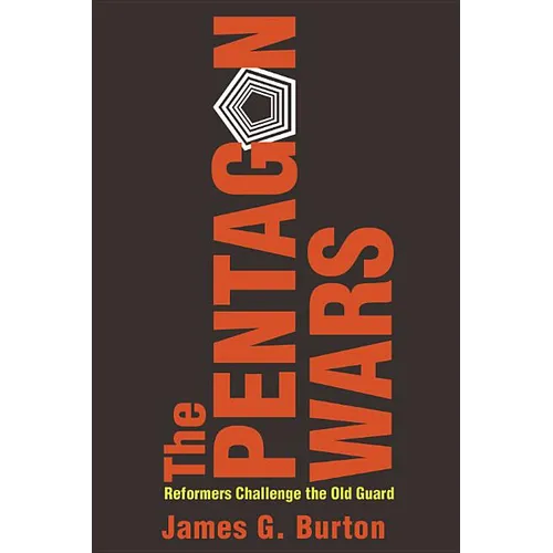 The Pentagon Wars: Reformers Challenge the Old Guard - Paperback