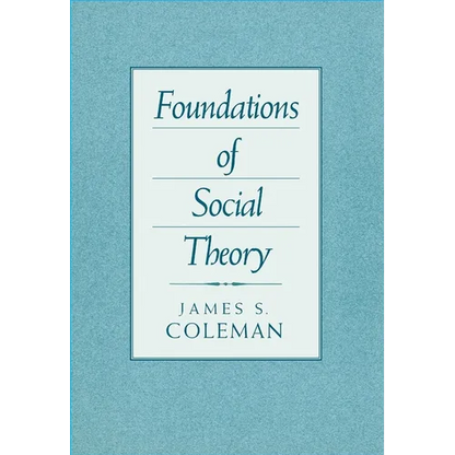 Foundations of Social Theory - Paperback